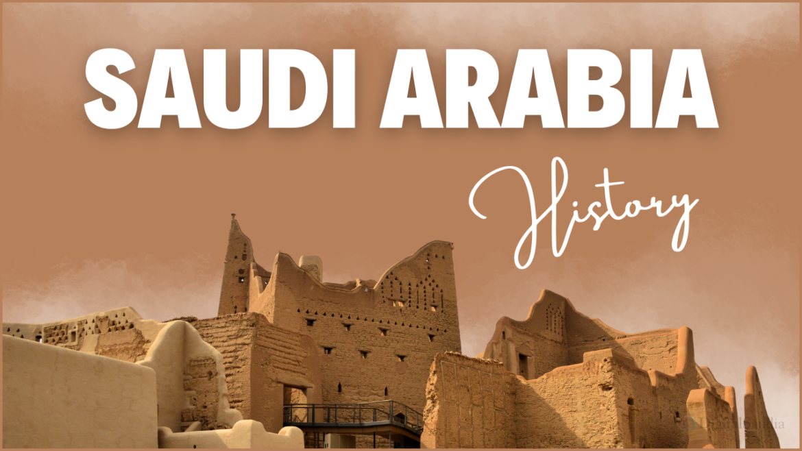 History of Saudi Arabia History of Saudi Arabia