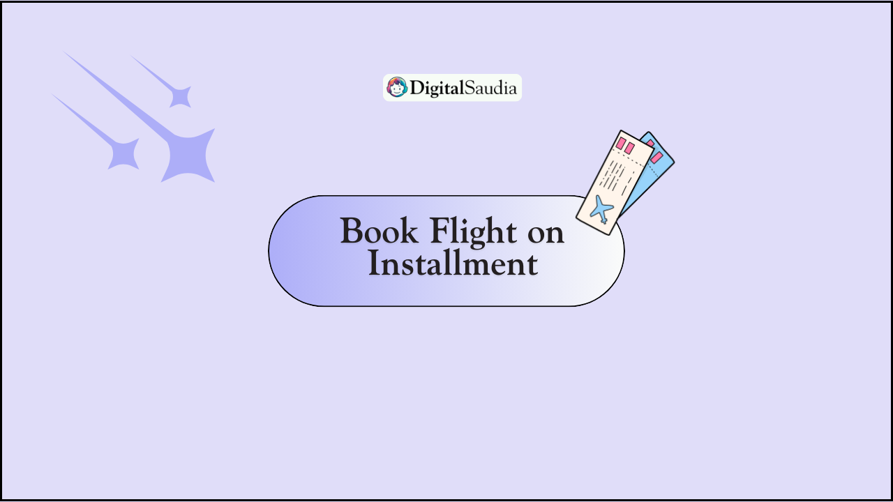 How to Book Flights on Installments with almatar in Saudi Arabia
